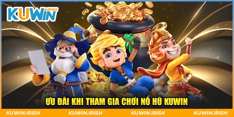 Ưu đãi khi tham gia chơi nổ hũ kuwin